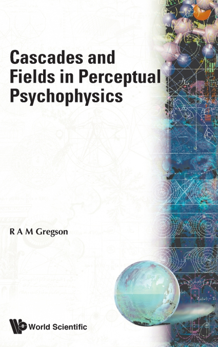CASCADES & FIELDS IN PERCEPTUAL...
