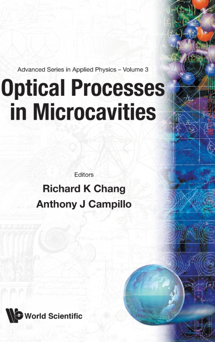 OPTICAL PROCESSES IN MICROCAVITIES  (V3)
