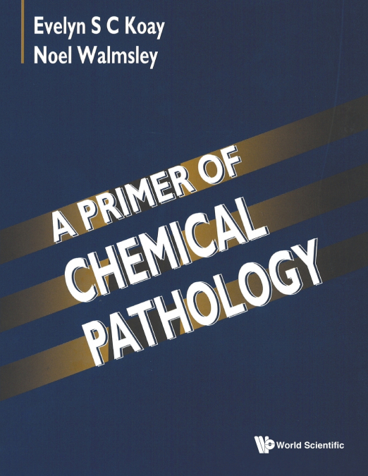 PRIMER OF CHEMICAL PATHOLOGY,A