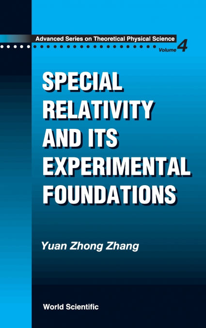 SPECIAL RELATIVITY AND ITS EXPERIMENTAL FOUNDATION