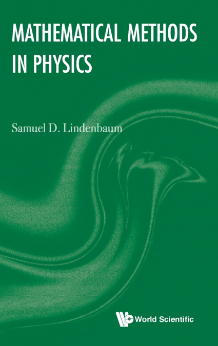 MATHEMATICAL METHODS IN PHYSICS