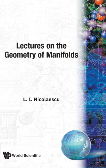 LECTURES ON THE GEOMETRY OF MANIFOLDS