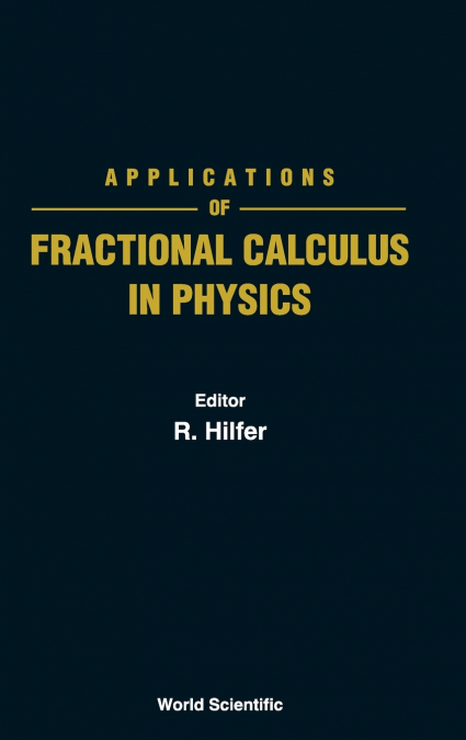 APPLNS OF FRACTIONAL CALCULUS IN PHYSICS