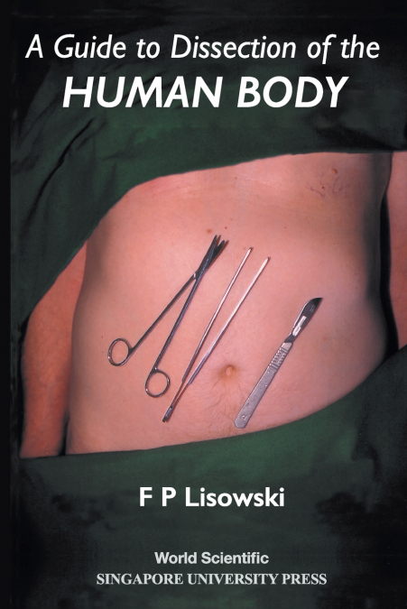 GUIDE TO DISSECTION OF THE HUMAN BODY,A