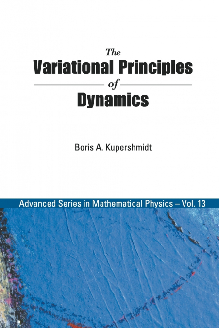 The Variational Principles of Dynamics