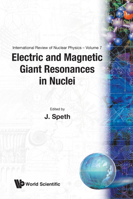 ELECTRIC AND MAGNETIC GIANT RESONANCES IN NUCLEI