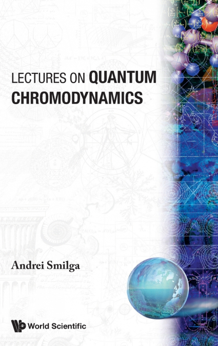 LECTURES ON QUANTUM CHROMODYNAMICS