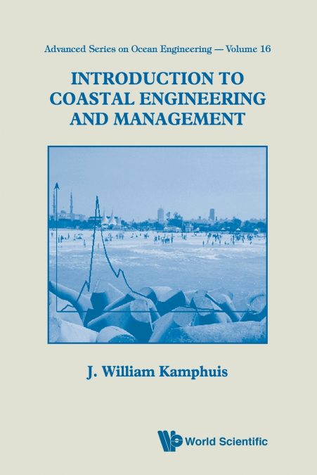 INTRODUCTION TO COASTAL ENGINEERING AND MANAGEMENT