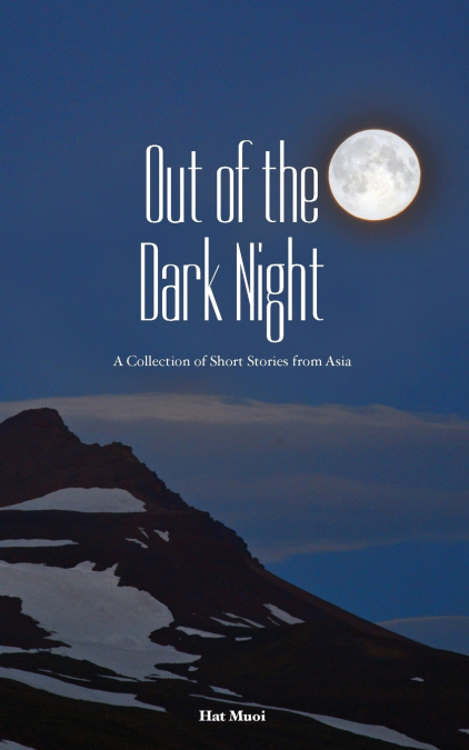 Out of the Dark Night