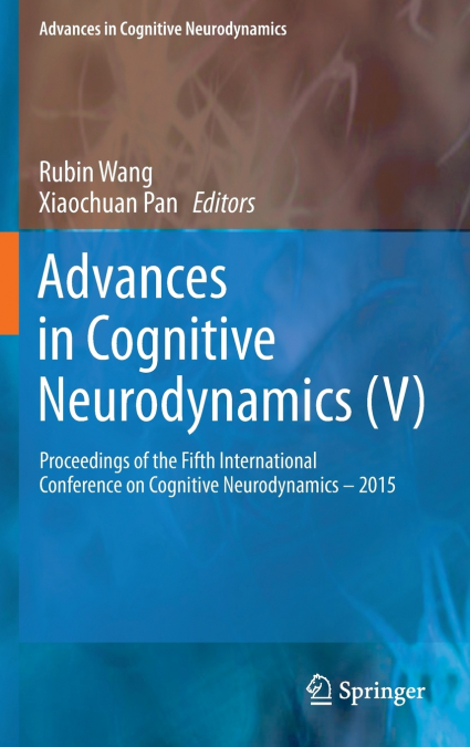 Advances in Cognitive Neurodynamics (V)