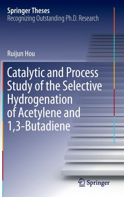 Catalytic and Process Study of the Selective Hydrogenation of Acetylene and 1,3-Butadiene