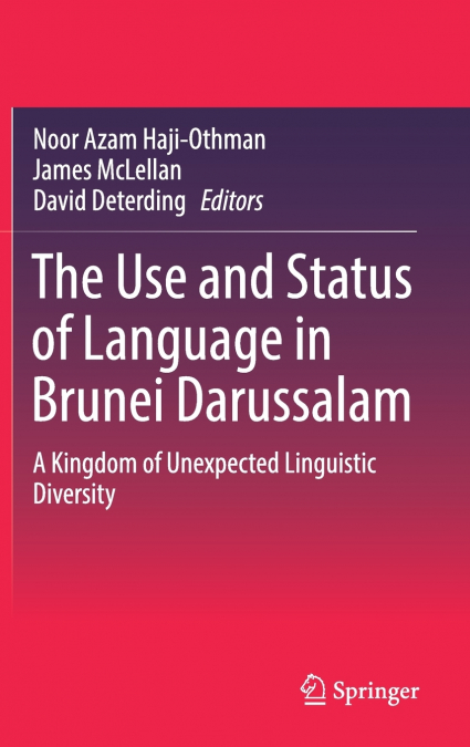 The Use and Status of Language in Brunei Darussalam