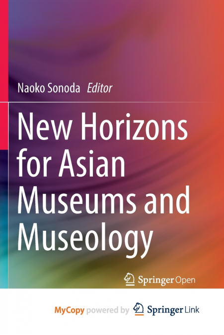 New Horizons for Asian Museums and Museology