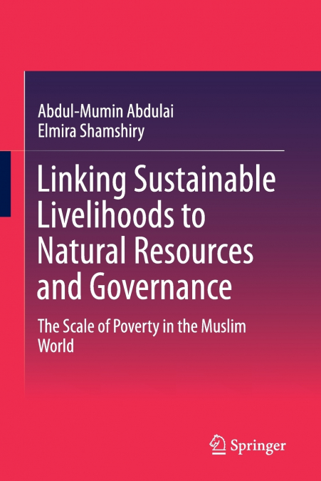 Linking Sustainable Livelihoods to Natural Resources and Governance
