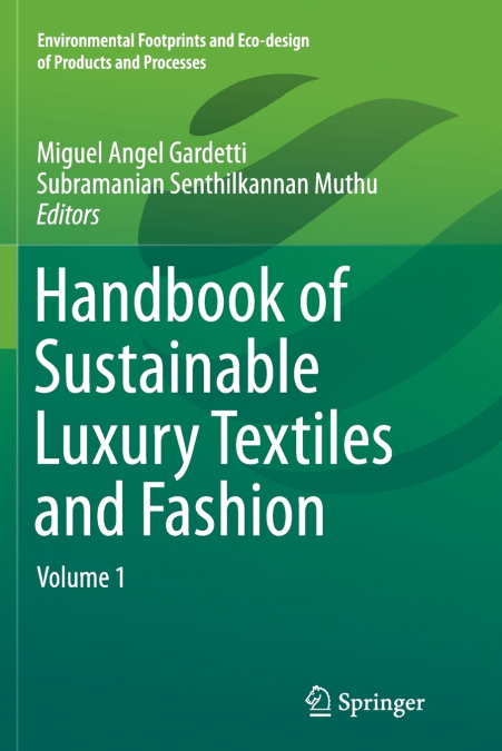 Handbook of Sustainable Luxury Textiles and Fashion