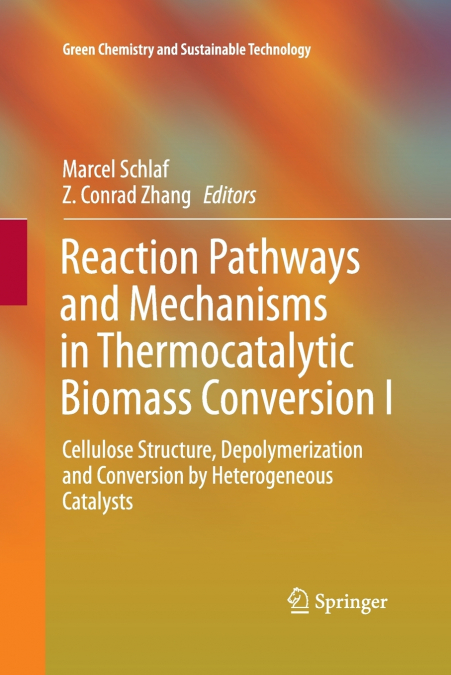 Reaction Pathways and Mechanisms in Thermocatalytic Biomass Conversion I