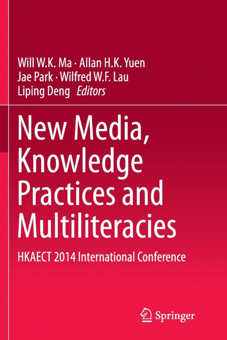 New Media, Knowledge Practices and Multiliteracies