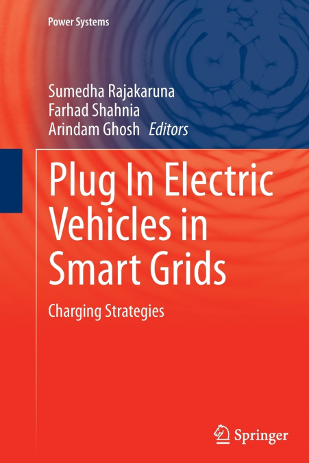 Plug In Electric Vehicles in Smart Grids