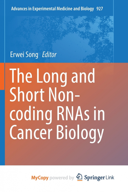 The Long and Short Non-coding RNAs in Cancer Biology