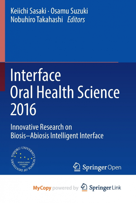 Interface Oral Health Science 2016