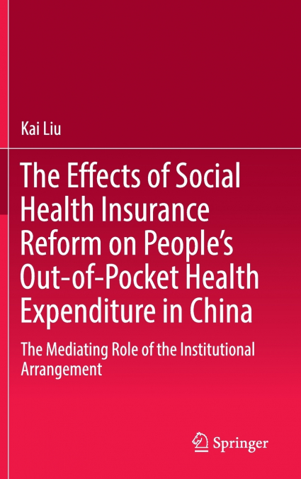 The Effects of Social Health Insurance Reform on People’s Out-of-Pocket Health Expenditure in China