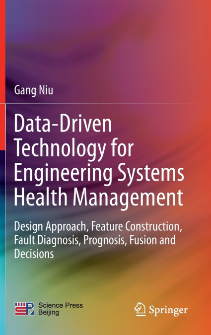 Data-Driven Technology for Engineering Systems Health Management