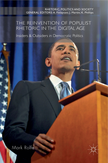 The Reinvention of Populist Rhetoric in The Digital Age