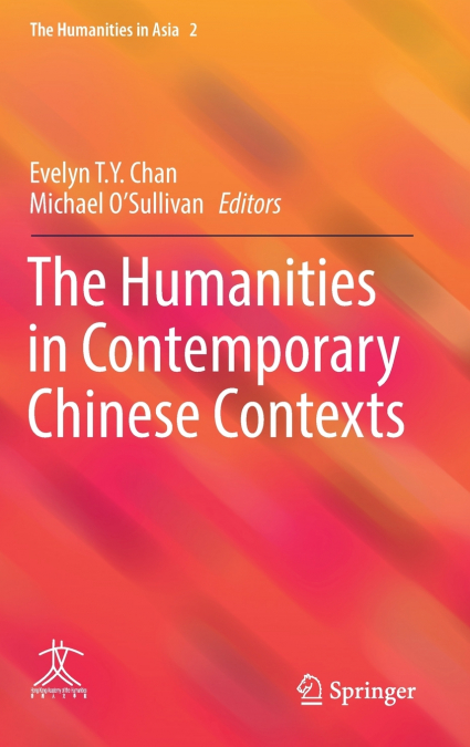 The Humanities in Contemporary Chinese Contexts