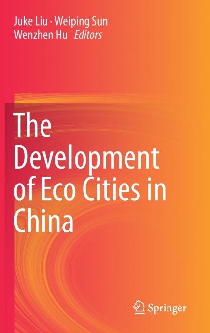 The Development of Eco Cities in China