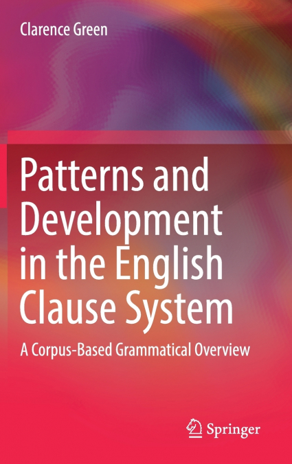 Patterns and Development in the English Clause System