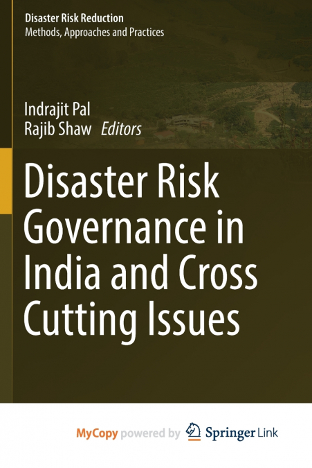 Disaster Risk Governance in India and Cross Cutting Issues