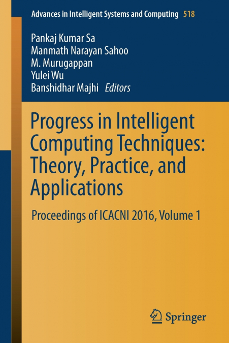 Progress in Intelligent Computing Techniques