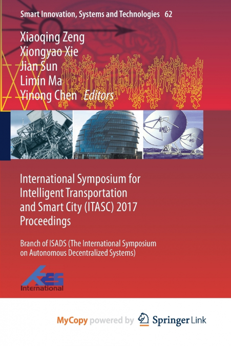 International Symposium for Intelligent Transportation and Smart City (ITASC) 2017 Proceedings