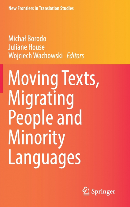 Moving Texts, Migrating People and Minority Languages