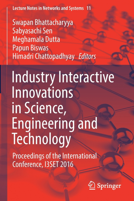 Industry Interactive Innovations in Science, Engineering and Technology