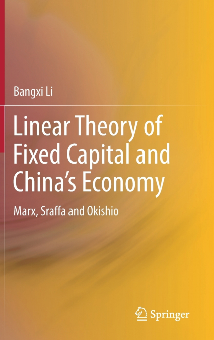 Linear Theory of Fixed Capital and China’s Economy