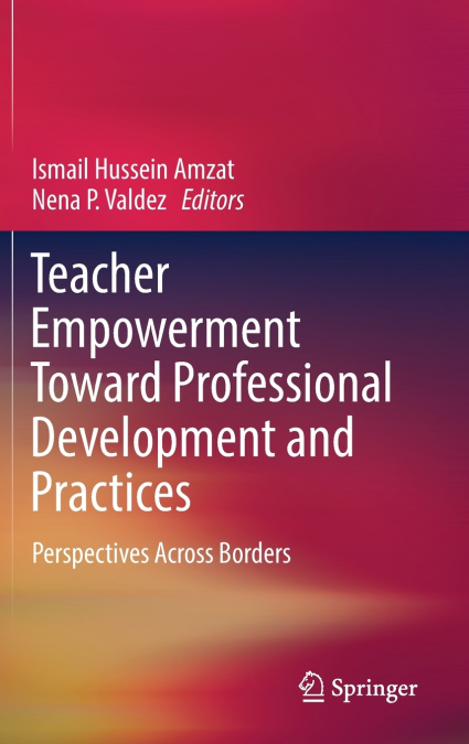 Teacher Empowerment Toward Professional Development and Practices