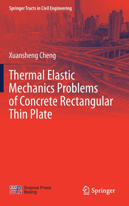 Thermal Elastic Mechanics Problems of Concrete Rectangular Thin Plate