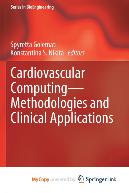 Cardiovascular Computing-Methodologies and Clinical Applications