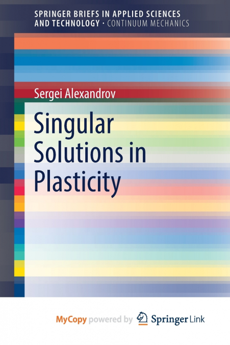 Singular Solutions in Plasticity