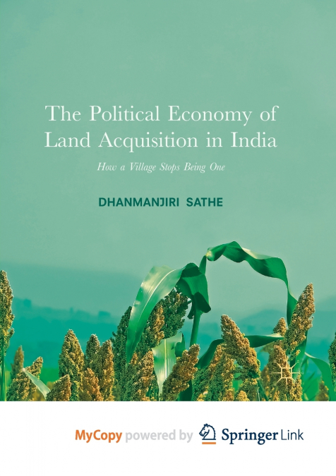 The Political Economy of Land Acquisition in India