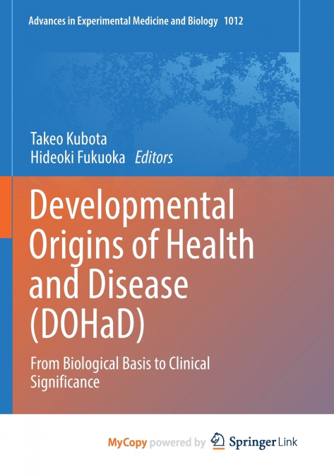 Developmental Origins of Health and Disease (DOHaD)