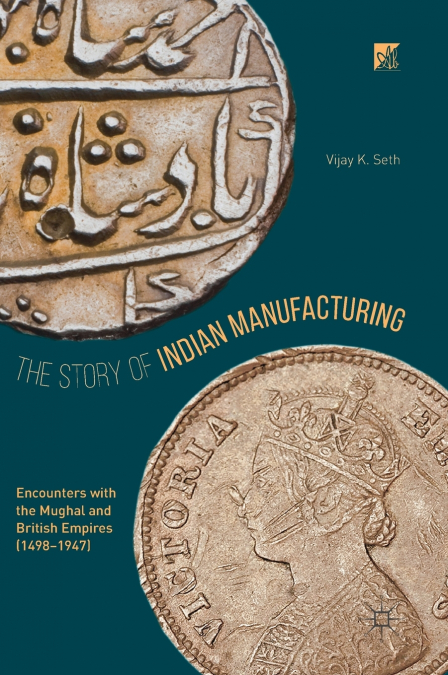 The Story of Indian Manufacturing