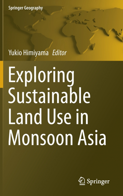 Exploring Sustainable Land Use in Monsoon Asia
