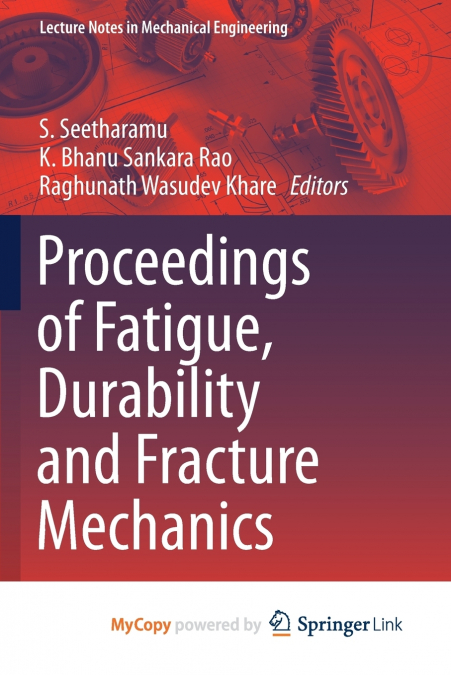 Proceedings of Fatigue, Durability and Fracture Mechanics