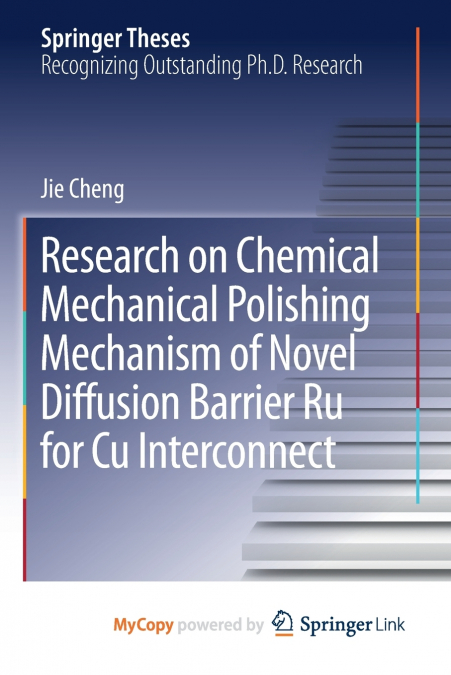 Research on Chemical Mechanical Polishing Mechanism of Novel Diffusion Barrier Ru for Cu Interconnect