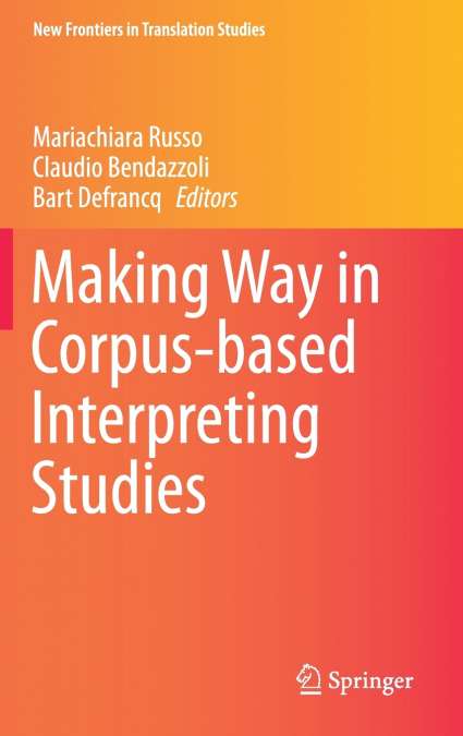 Making Way in Corpus-based Interpreting Studies