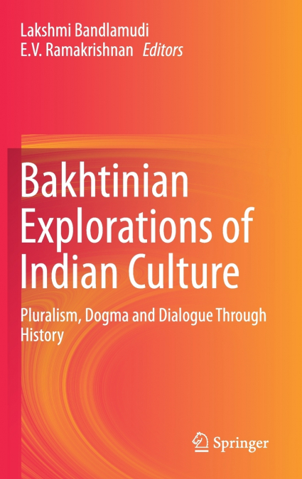 Bakhtinian Explorations of Indian Culture
