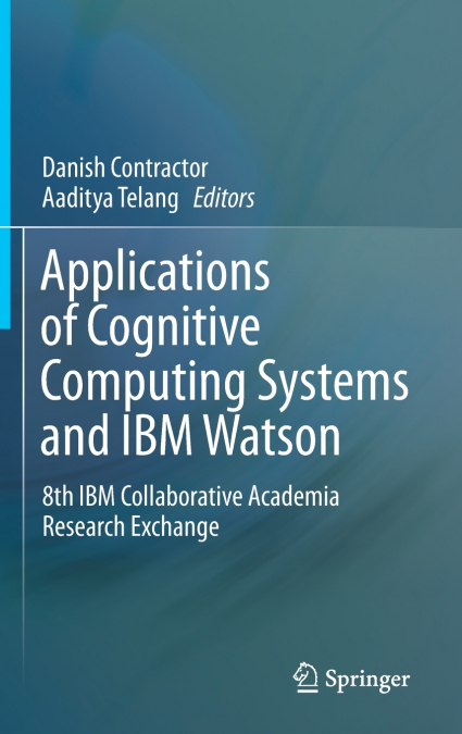 Applications of Cognitive Computing Systems and IBM Watson