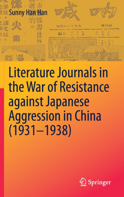 Literature Journals in the War of Resistance against Japanese Aggression in China (1931-1938)